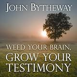 Weed_your_brain__grow_your_testimony